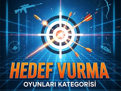 Hedef Vurma Oyunları